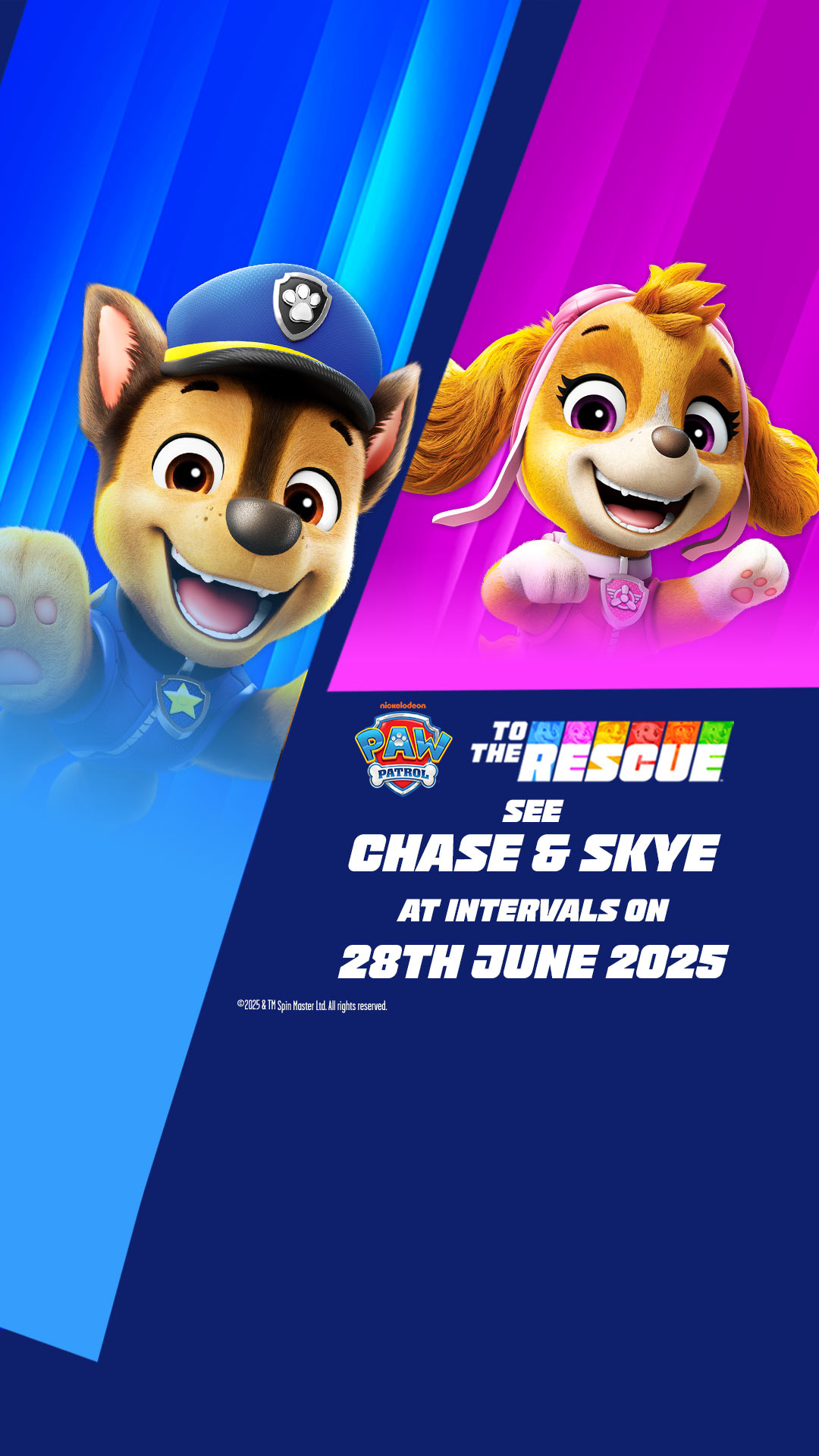 See Chase and Skye from Paw Patrol on Saturday 28th June Woburn Safari Park