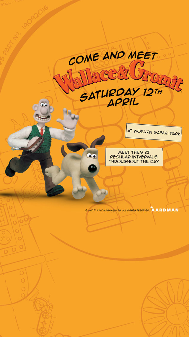 Come and see Wallace & Gromit on 12th April